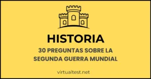 Preguntas de la Segunda Guerra Mundial – Test de Historia