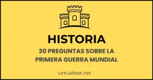 Preguntas de la Primera Guerra Mundial – Test de Historia