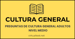 50 Preguntas de Cultura General para Adultos – Nivel Medio